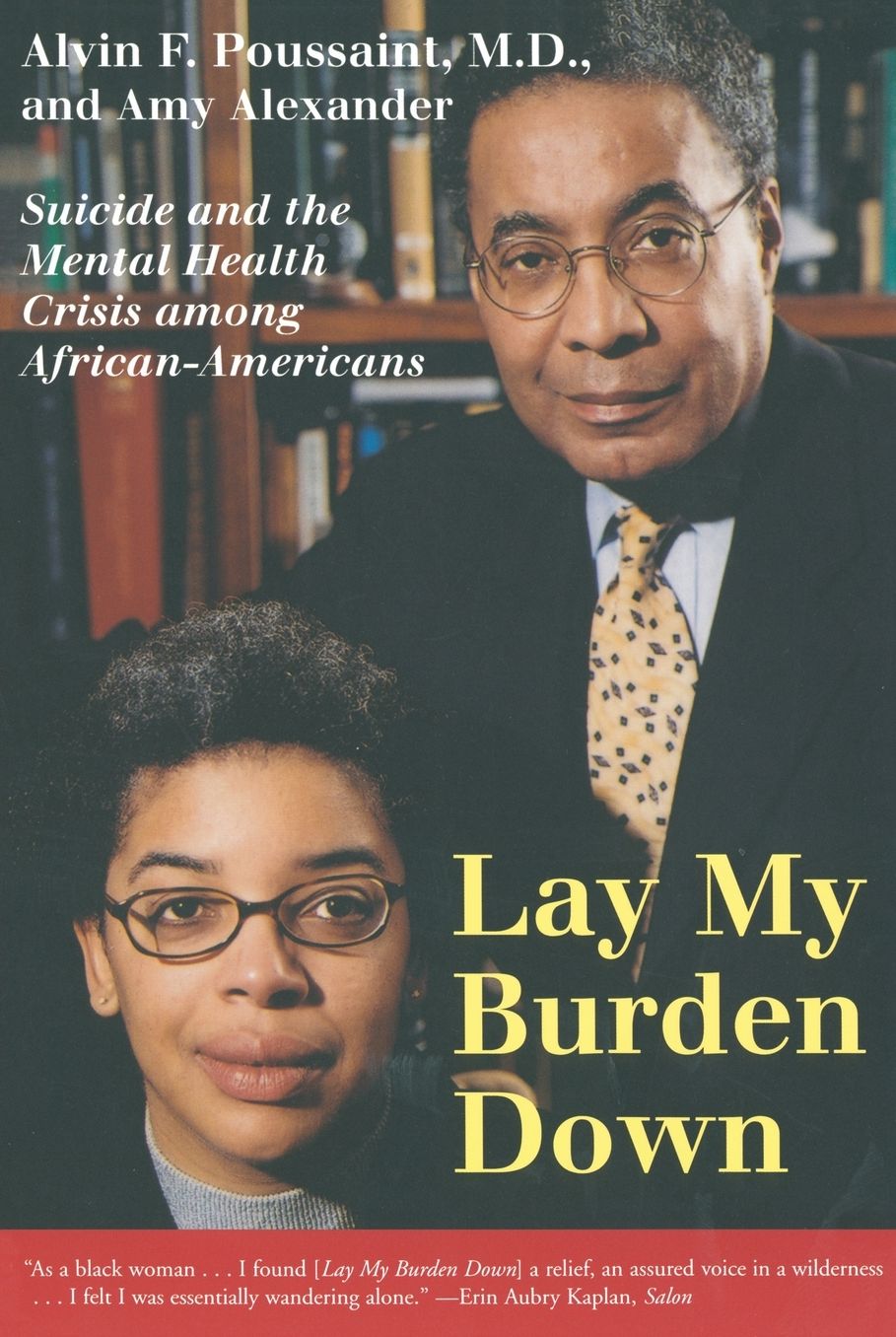 Lay My Burden Down: Suicide and the Mental Health Crisis Among African-Americans