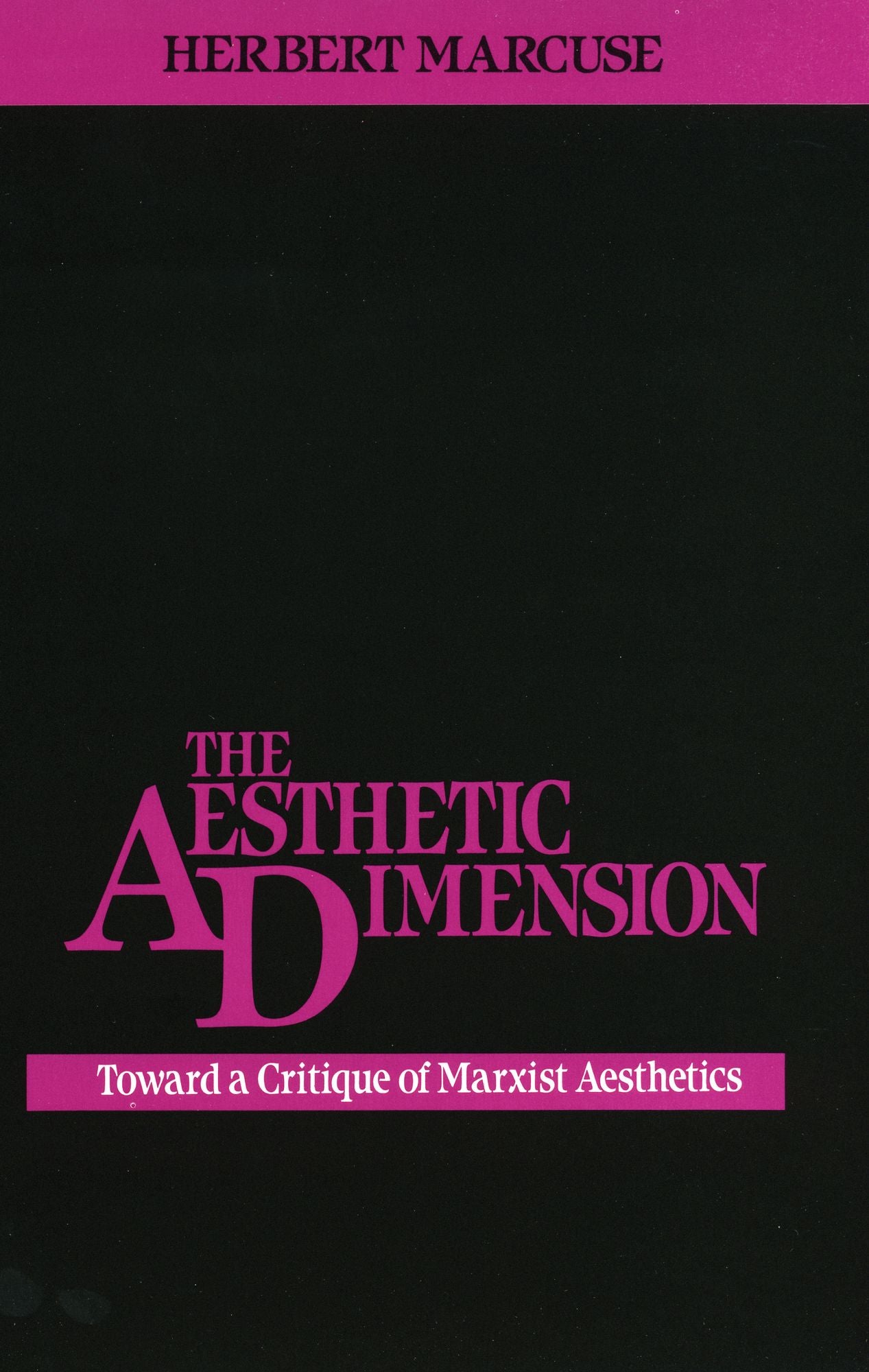 The Aesthetic Dimension: Toward A Critique of Marxist Aesthetics