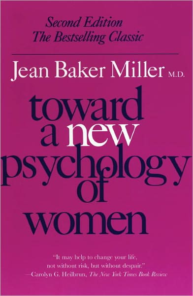 Toward a New Psychology of Women