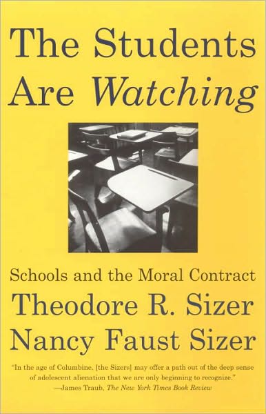 The Students Are Watching: Schools and the Moral Contract