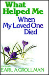 What Helped Me When My Loved One Died