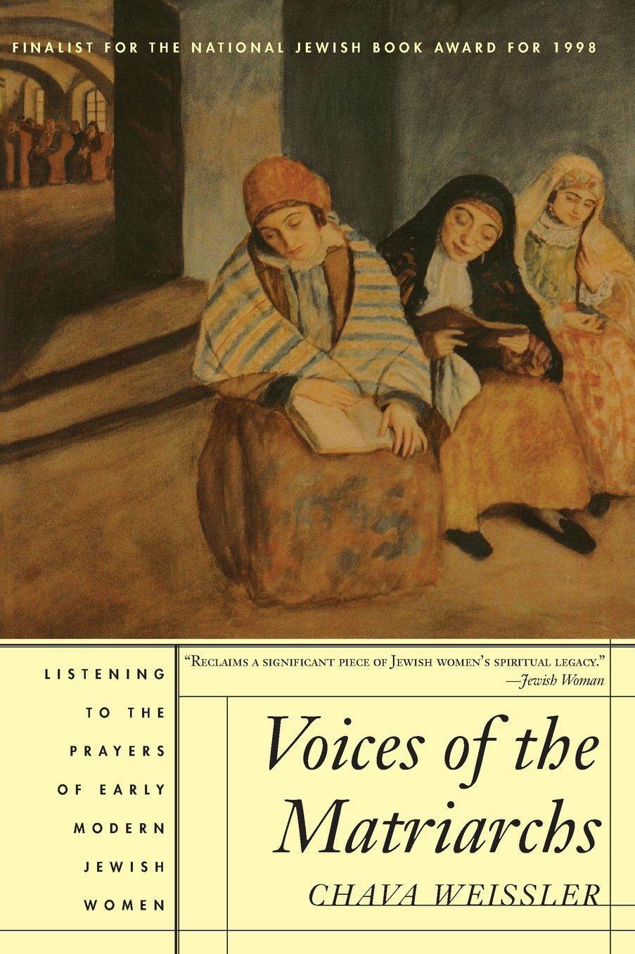 Voices of the Matriarchs: Listening to the Prayers of Early Modern Jewish Woman