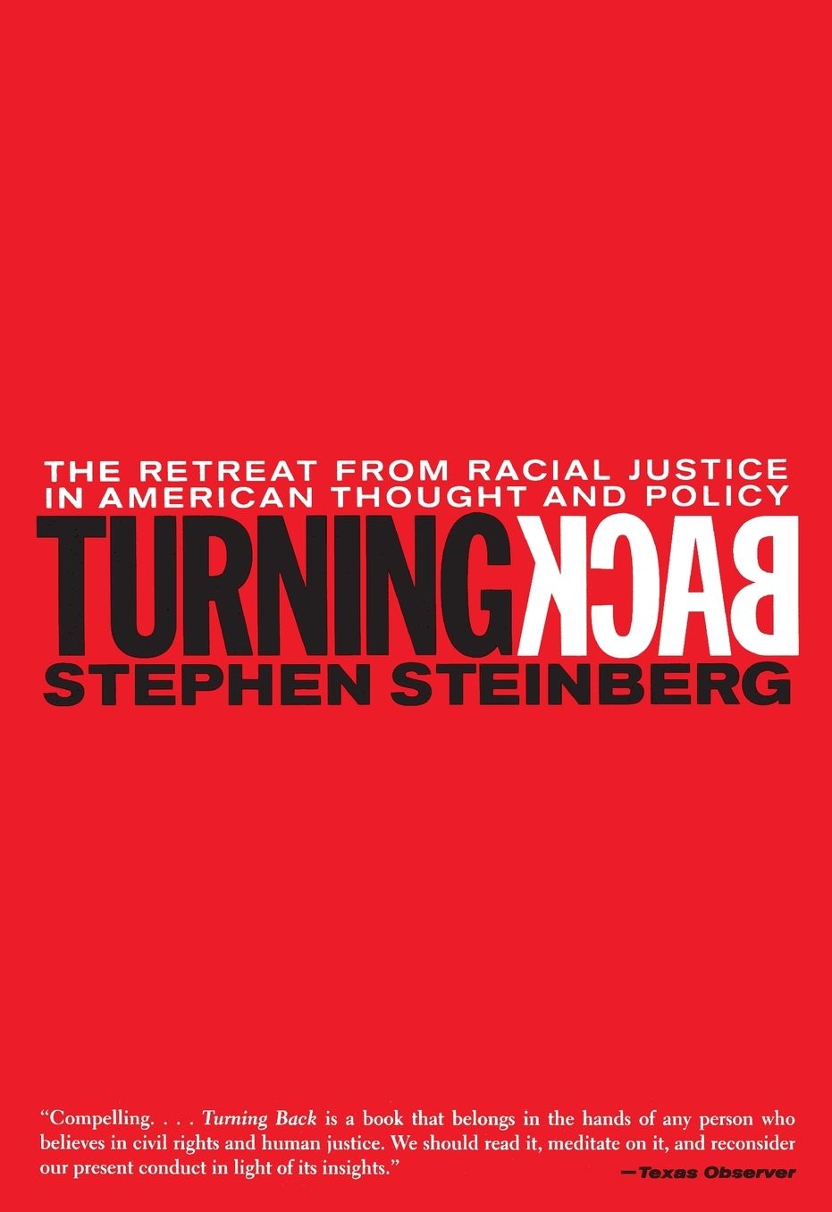 Turning Back: The Retreat from Racial Justice in American Thought and Policy