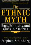 The Ethnic Myth: Race, Ethnicity and Class in America