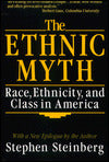 The Ethnic Myth: Race, Ethnicity and Class in America