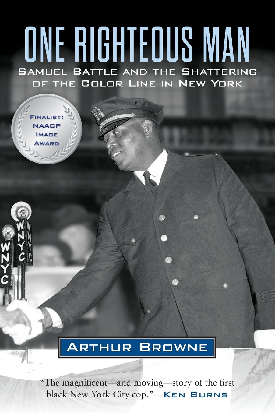 One Righteous Man: Samuel Battle and the Shattering of the Color Line in New York