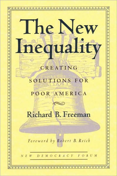 The New Inequality: Creating Solutions for Poor America