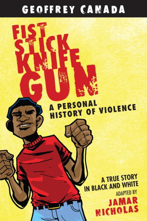 Fist Stick Knife Gun: A Personal History of Violence (Graphic Novel)