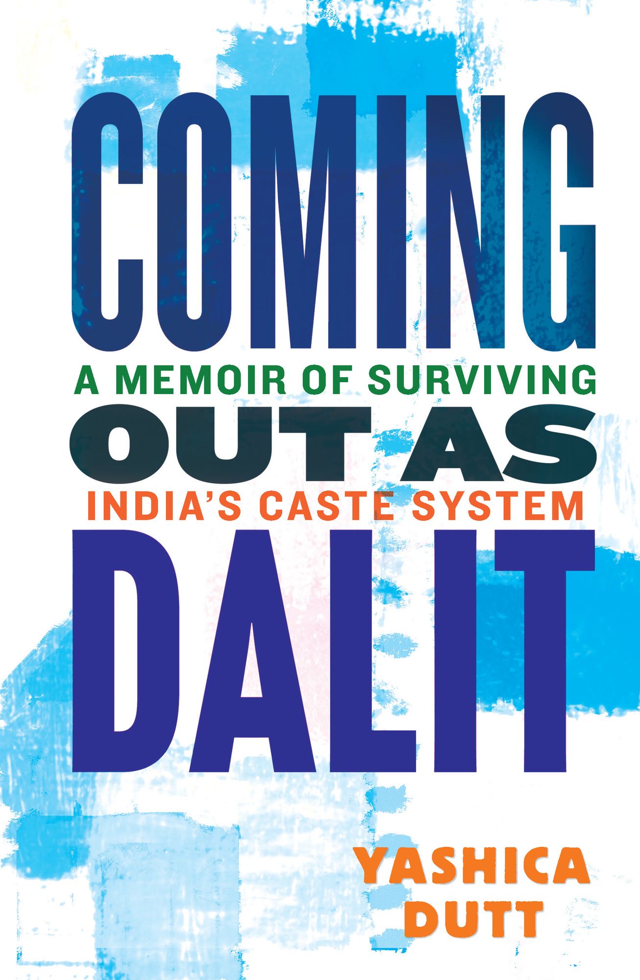 Coming Out as Dalit: A Memoir of Surviving India's Caste System (Updated Edition)
