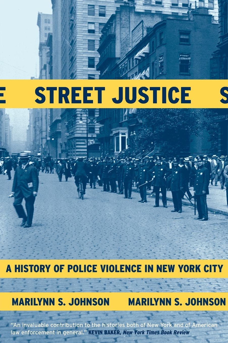Street Justice: A History of Police Violence in New York City