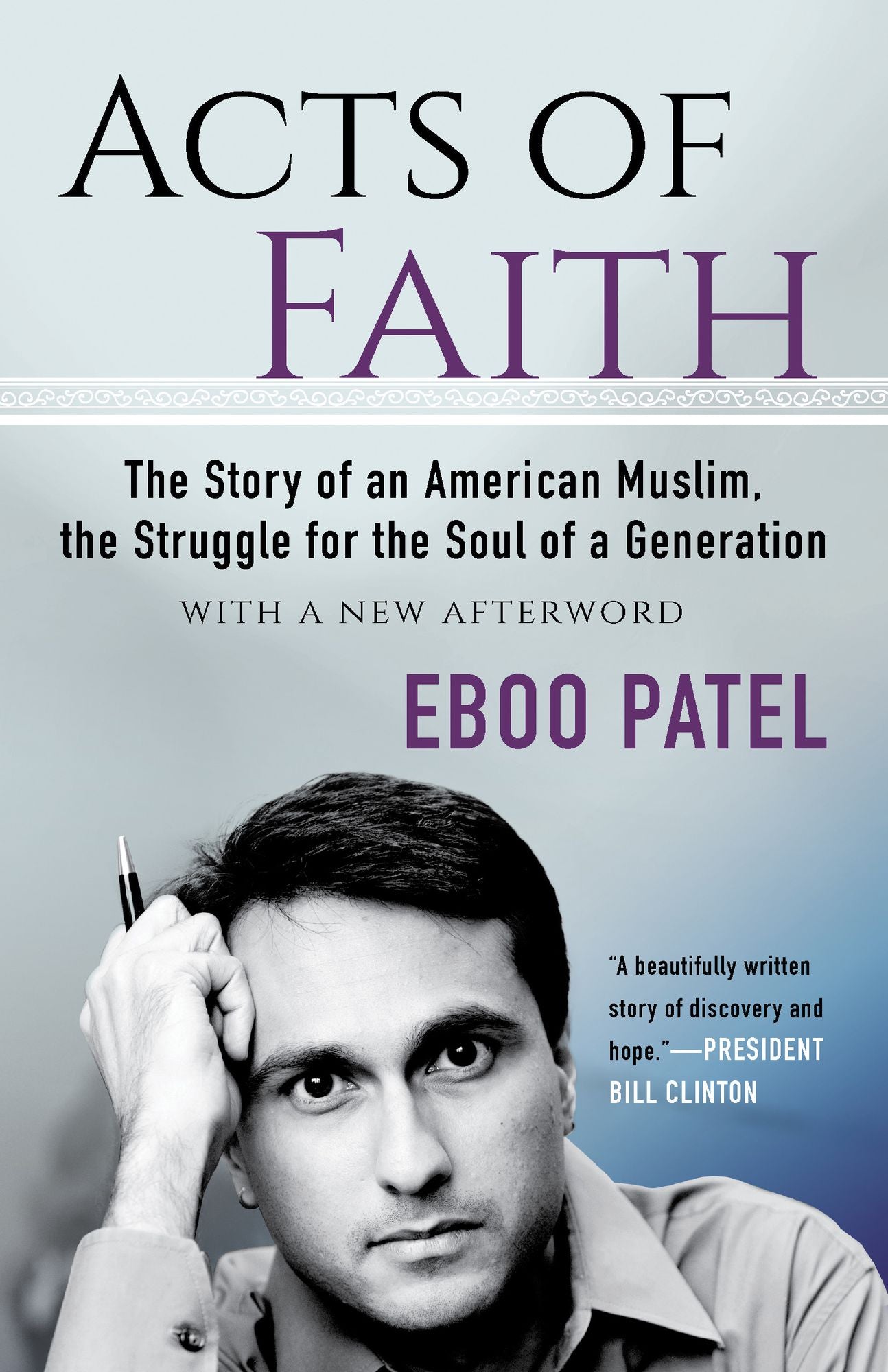 Acts of Faith (2018): The Story of an American Muslim, the Struggle for the Soul of a Generation, With a New Afterword