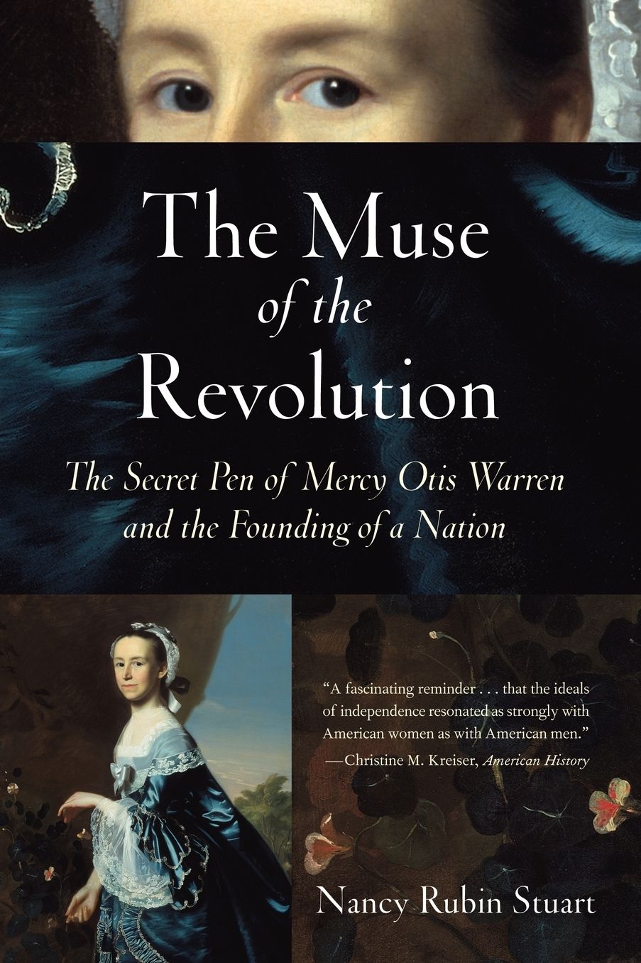 The Muse of the Revolution: The Secret Pen of Mercy Otis Warren and the Founding of a Nation