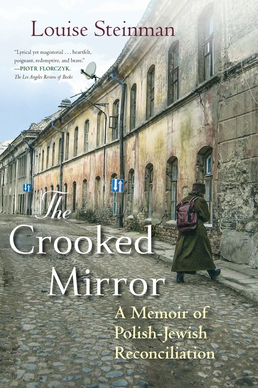 The Crooked Mirror: A Memoir of Polish-Jewish Reconciliation