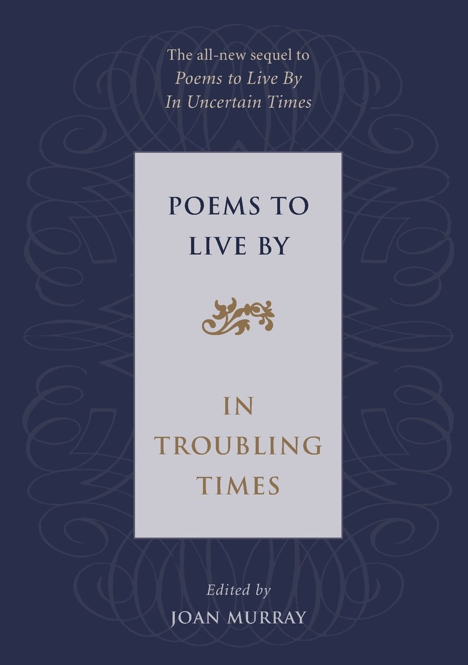 Poems to Live by in Troubling Times