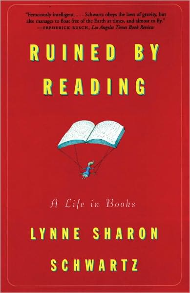 Ruined By Reading: A Life in Books