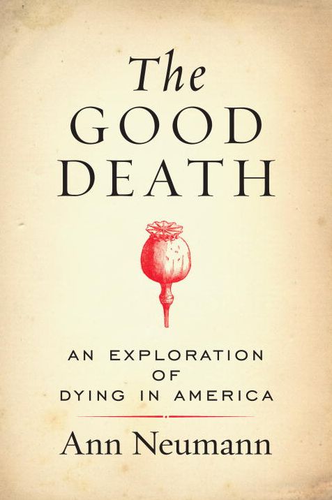 The Good Death: An Exploration of Dying in America
