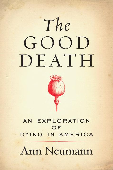 The Good Death: An Exploration of Dying in America
