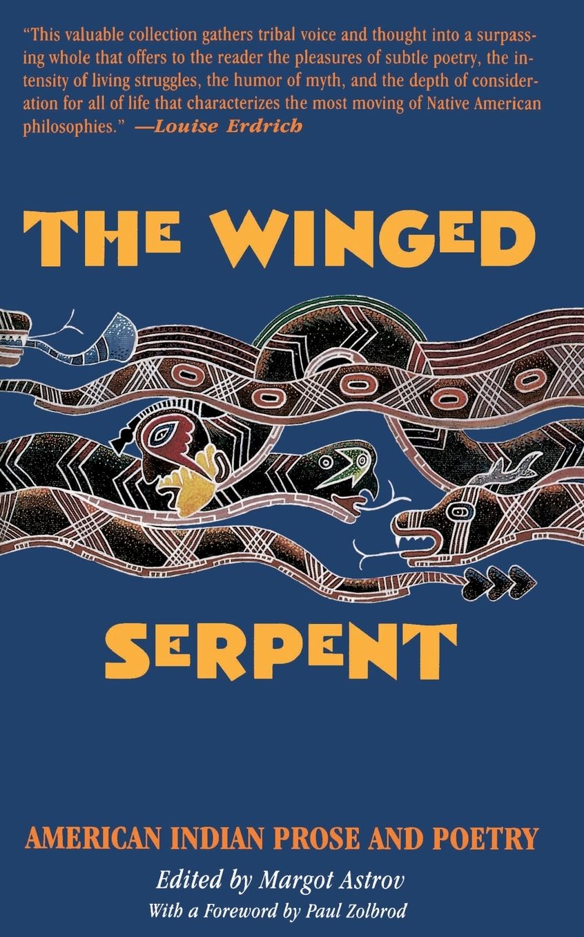 The Winged Serpent: American Indian Prose and Poetry