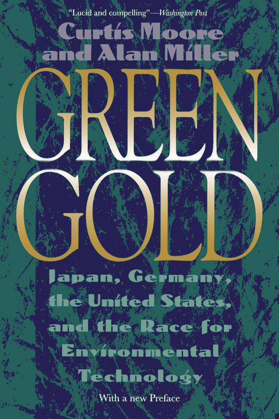 Green Gold: Japan, Germany, the United States and the Race for Environmental Technology