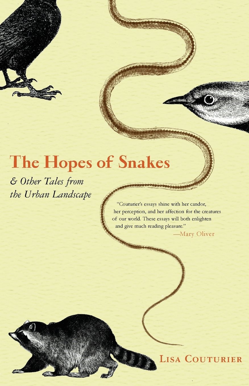 The Hopes of Snakes and Other Tales from the Urban Landscape
