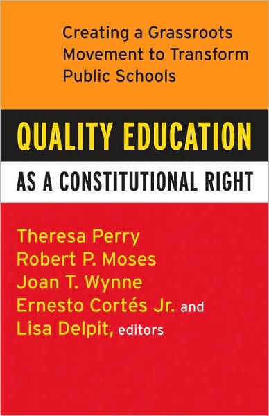 Quality Education as a Constitutional Right: Creating a Grassroots Movement to Transform Public Schools