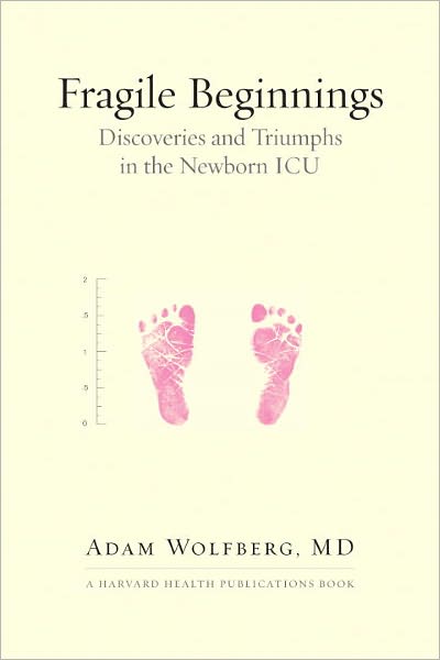 Fragile Beginnings: Discoveries and Triumphs in the Newborn ICU