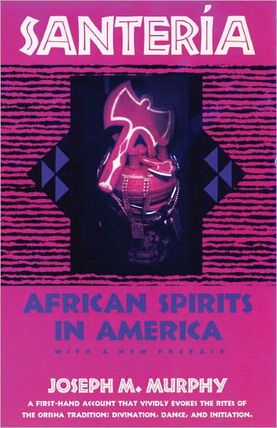 Santeria: African Spirits in America