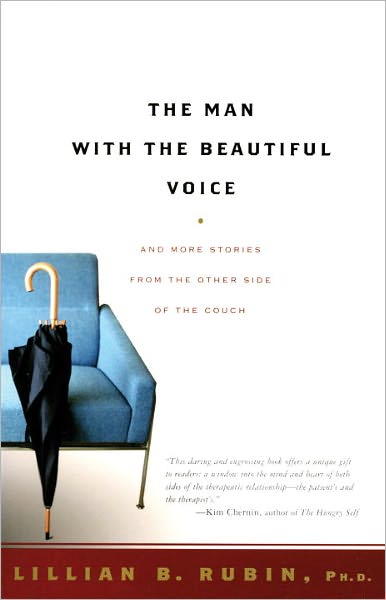 The Man with the Beautiful Voice: And more Stories from the Other Side of the Couch