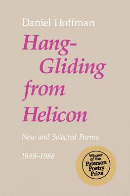 Hang-Gliding from Helicon: New and Selected Poems, 1948-1988