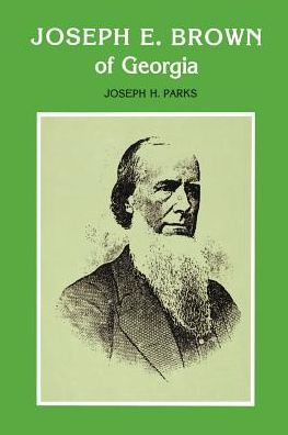 Joseph E. Brown Of Georgia