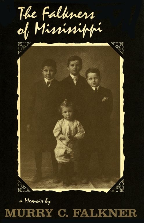 The Falkners Of Mississippi