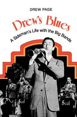 Drew's Blues: A Sideman's Life with the Big Bands