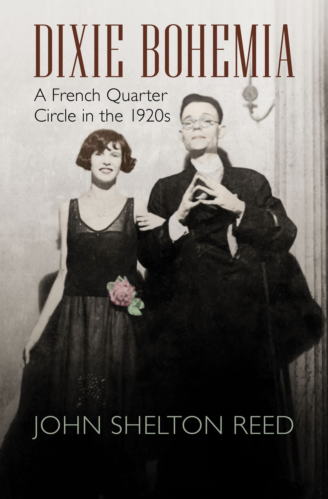 Dixie Bohemia: A French Quarter Circle in the 1920s
