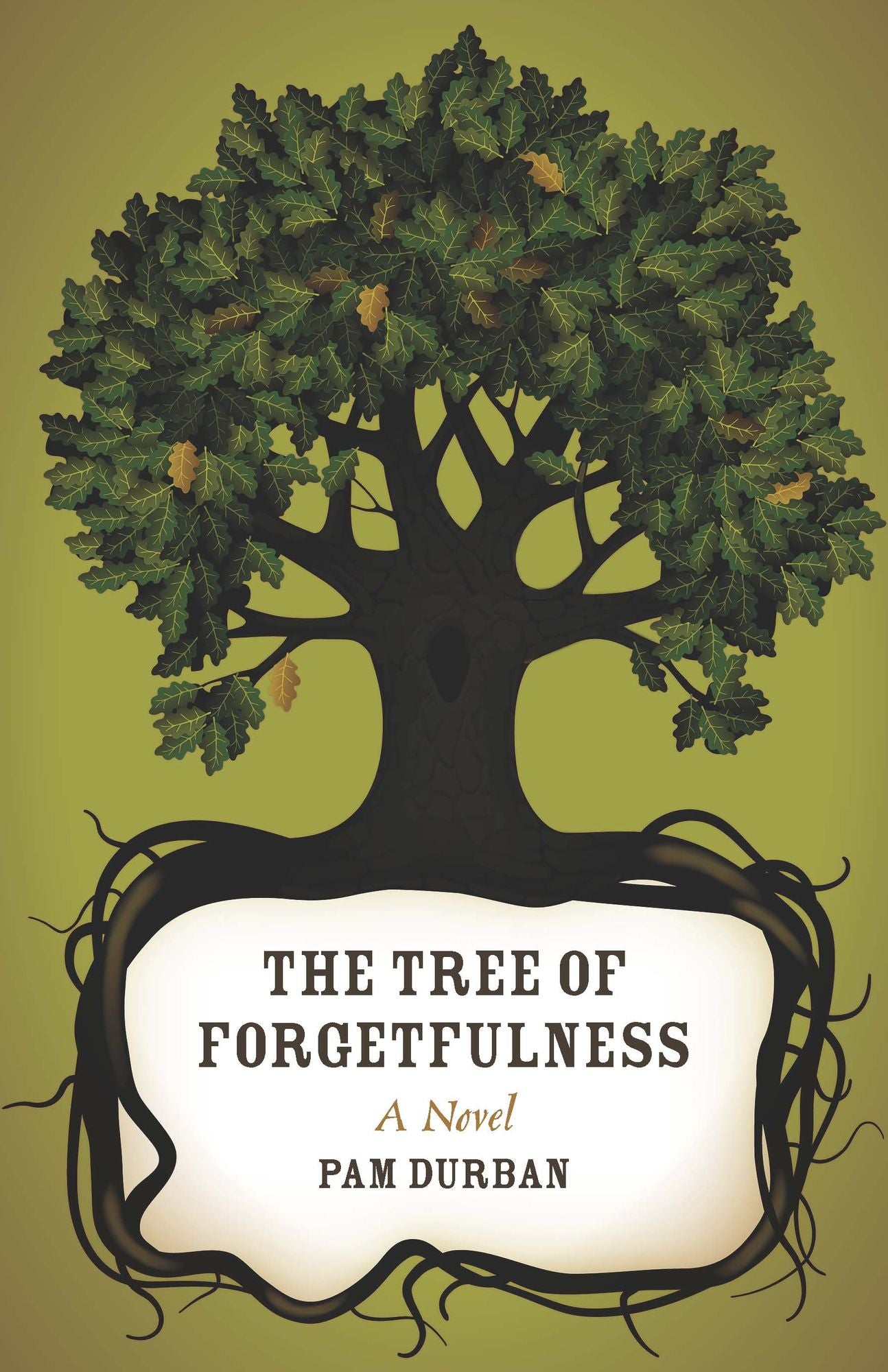 The Tree of Forgetfulness: A Novel