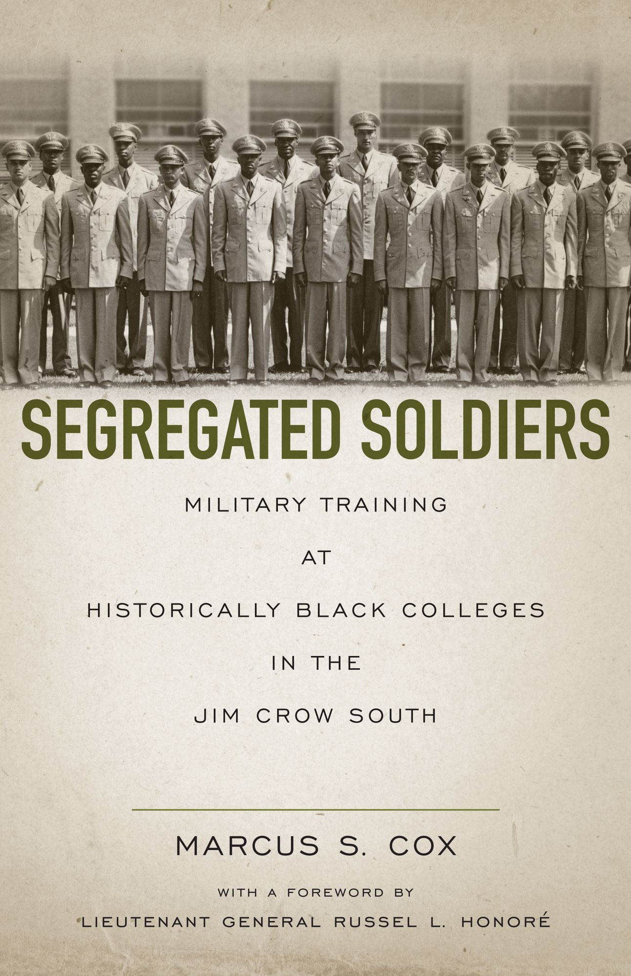 Segregated Soldiers: Military Training at Historically Black Colleges in the Jim Crow South