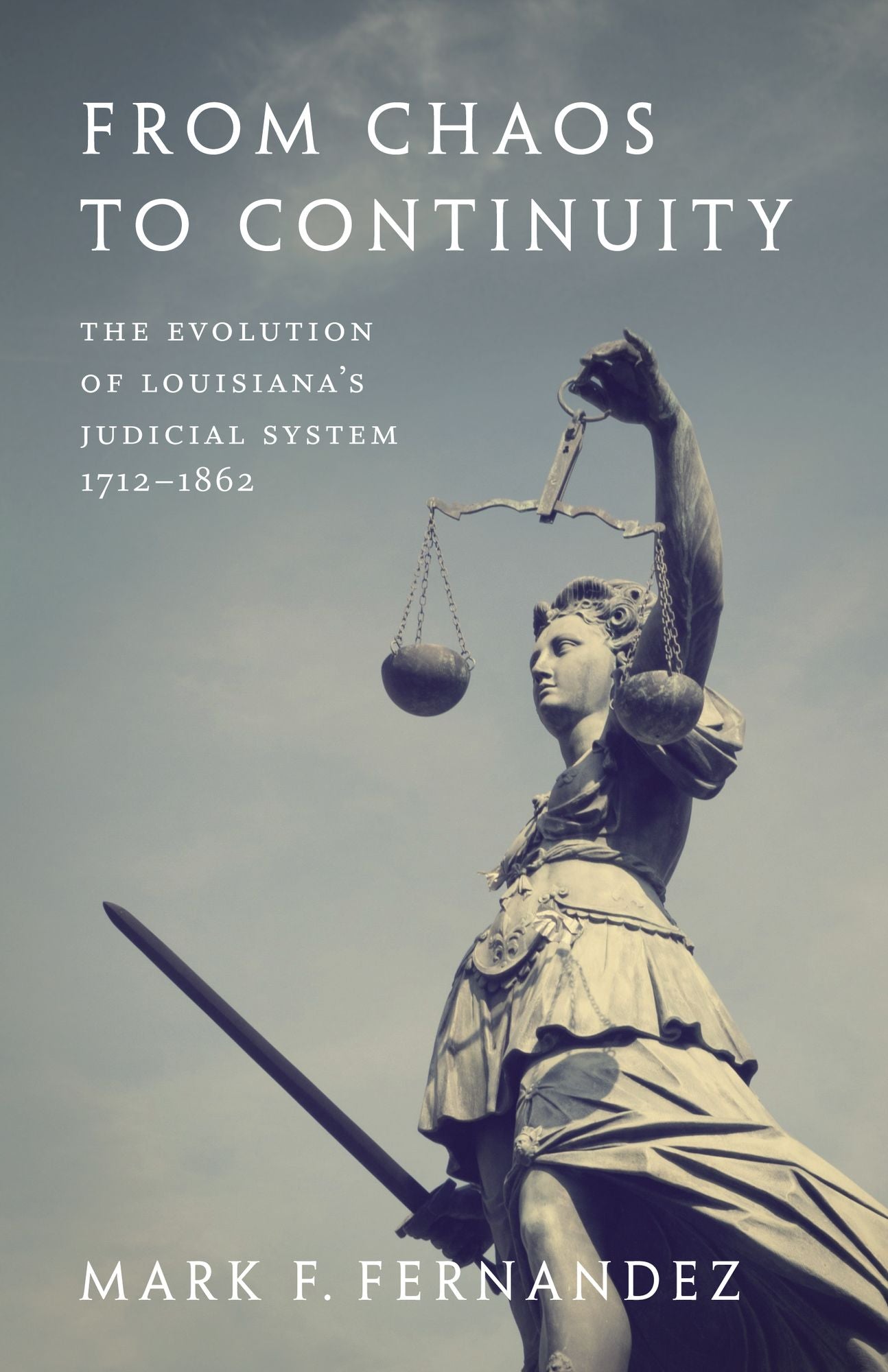 From Chaos to Continuity: The Evolution of Louisiana's Judicial System, 1712--1862