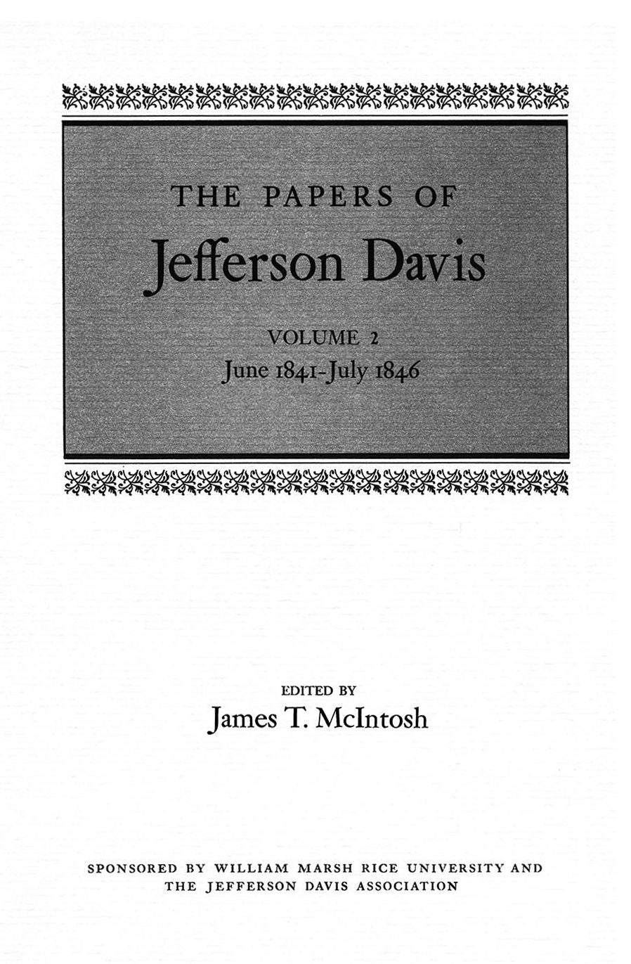 The Papers of Jefferson Davis: June 1841--July 1846