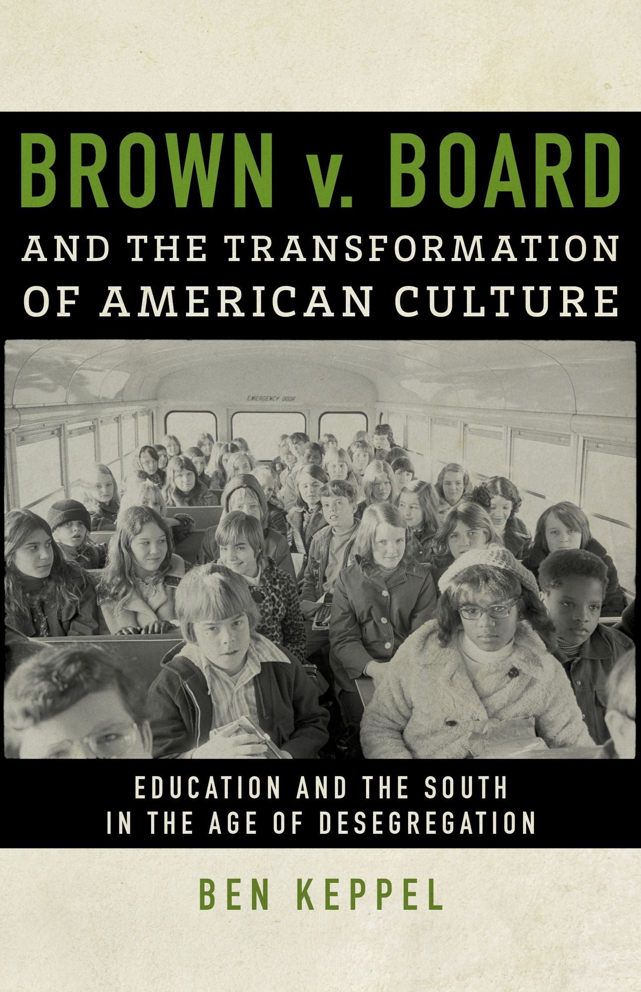 Brown v. Board and the Transformation of American Culture: Education and the South in the Age of Desegregation