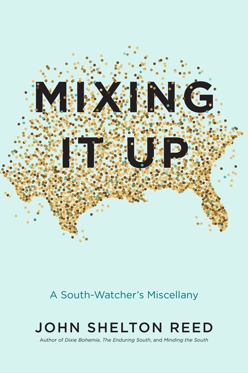 Mixing It Up: A South-Watcher's Miscellany