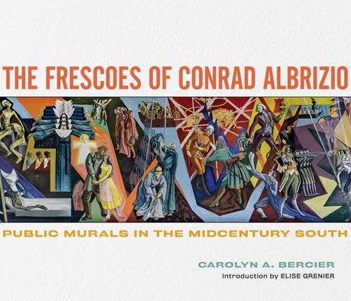 The Frescoes of Conrad Albrizio: Public Morality in the Midcentury South