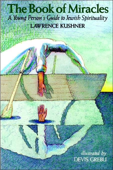 The Book of Miracles; A Young Person's Guide to Jewish Spirituality