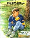Joshua's Dream: A Journey to the Land of Israel