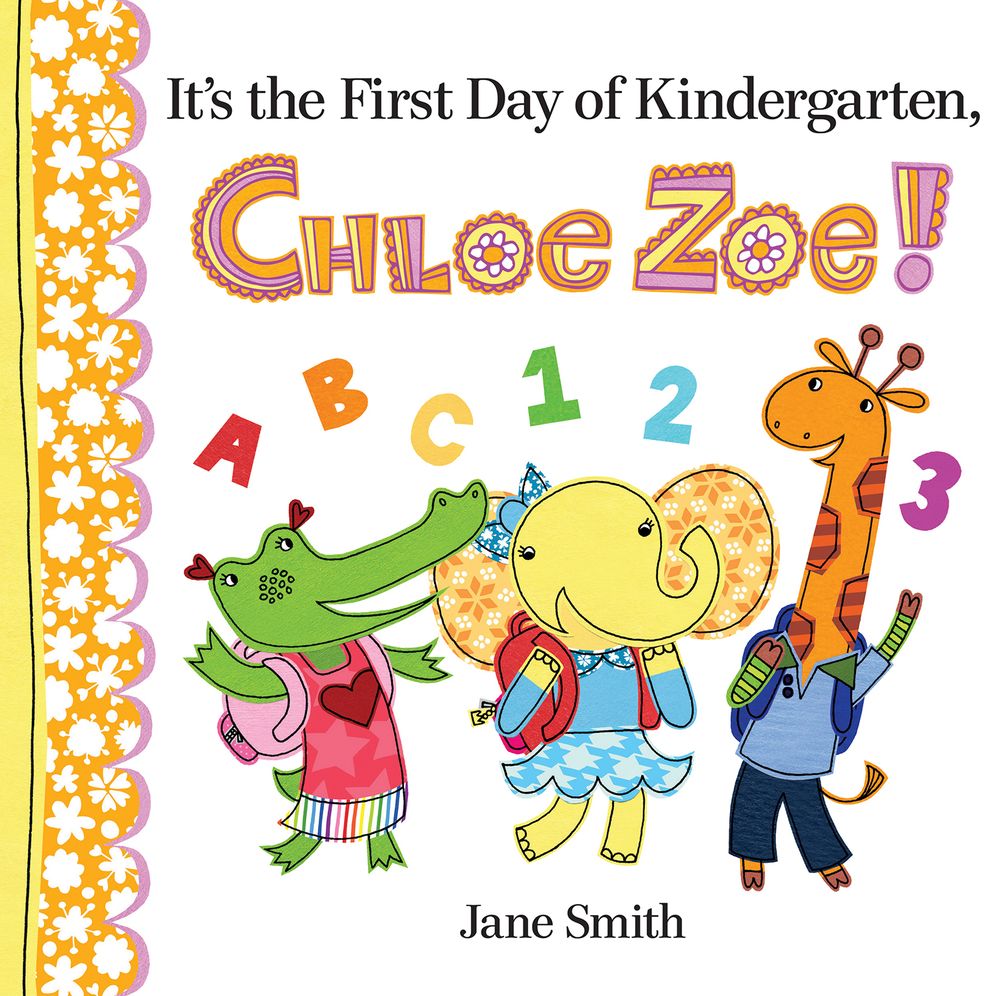 It's the First Day of Kindergarten, Chloe Zoe!