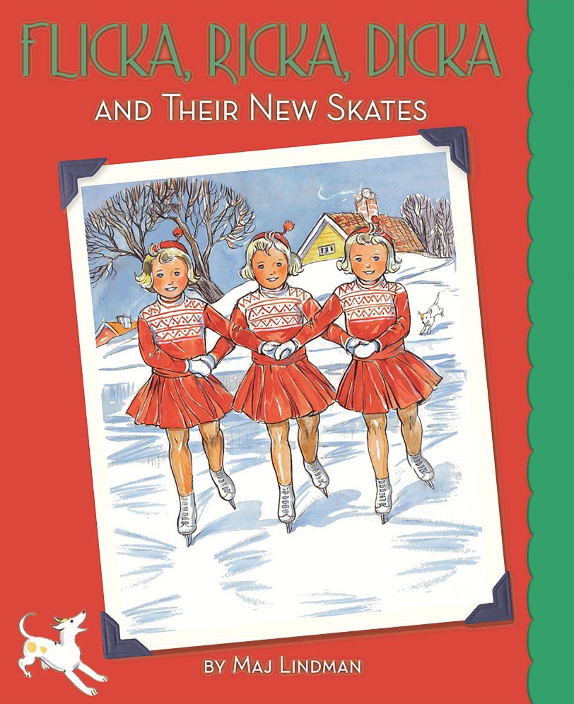 Flicka, Ricka, Dicka and Their New Skates: Updated Edition with Paperdolls