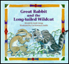 Great Rabbit and the Long-Tailed Wildcat