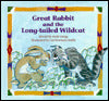 Great Rabbit and the Long-Tailed Wildcat