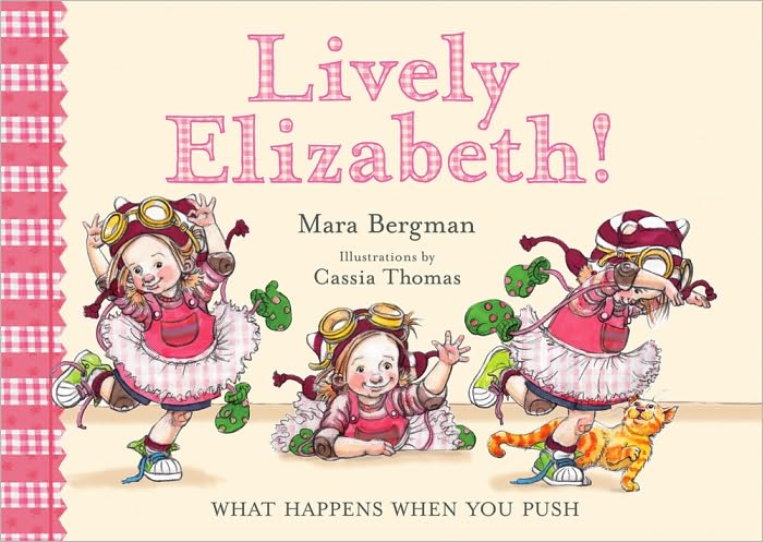 Lively Elizabeth!: What Happens When You Push