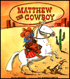 Matthew the Cowboy: An Albert Whitman Prairie Book