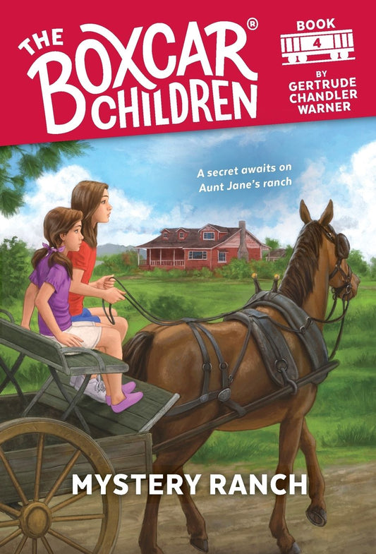 Mystery Ranch (The Boxcar Children Series #4)