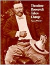 Theodore Roosevelt Takes Charge